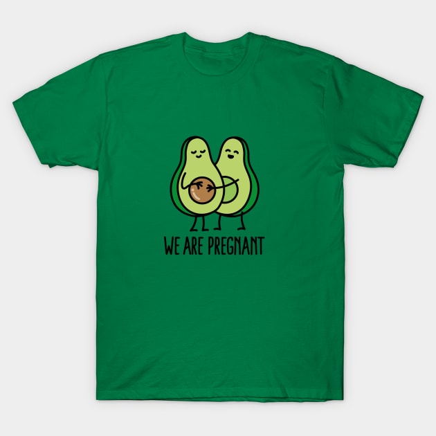 We are pregnant - Avocado T-Shirt by LaundryFactory